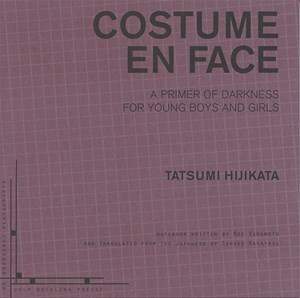 3 Signals to the Mermaid: An Inadequate Reading of Costume En Face by Tatsumi Hijikata and/or Moe Yamamoto