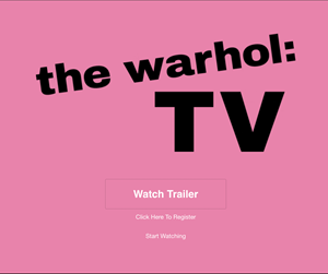 The Warhol Museum Launches Warhol TV, an Online Streaming Platform
