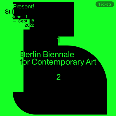 The 12th Berlin Biennale Titled “Still Present!” Commences on June 11