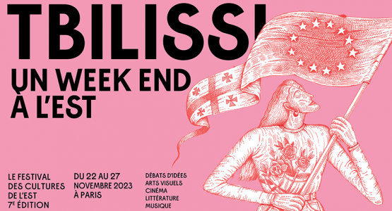 Tbilisi, the Honorary Guest at Le festival des Cultures de l 'Est in Paris