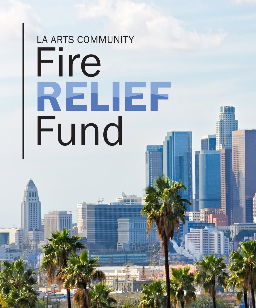 Foundations and Arts Organizations create $12M LA Arts Community Fire Relief Fund