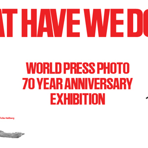 World Press Photo to open Major Exhibition to Mark 70th Year Anniversary 